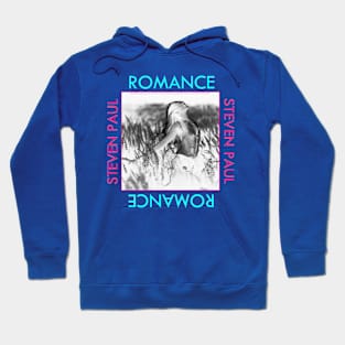 Romance by Steven Paul Hoodie